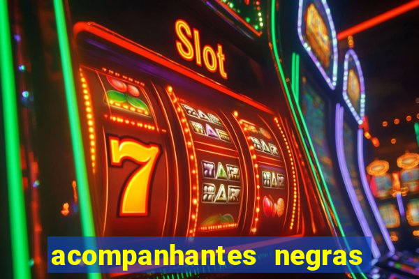 acompanhantes negras em porto alegre